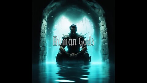 Human Gods(prologue)