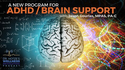 Jason Gourlas, MPAS, PA-C on the ADHD/Brain Support Program