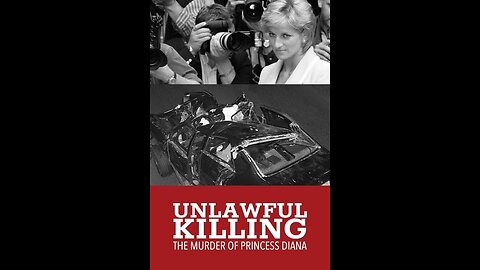 'Unlawful Killing' Princess Diana Banned Inquest Documentary Keith Allen 2011 IN FULL