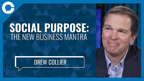 Social Purpose: The New Business Mantra (w/ Drew Collier, LGM Financial Services)