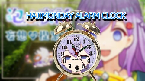 The vtuber utakata memory Hajimonday Alarm clock