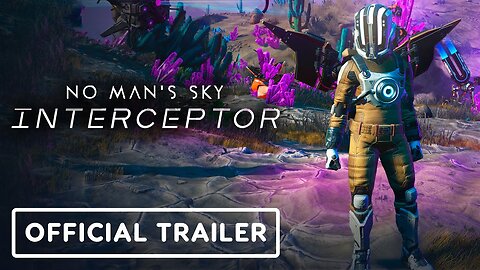 No Man’s Sky: Interceptor Update - Official Trailer