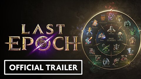 Last Epoch Official Technical Trailer LATEST UPDATE & Release Date