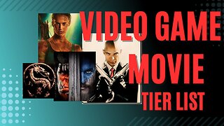 Video Game Movie Tier List