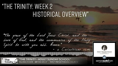 "The Trinity: Historical Overview"