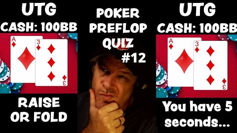 POKER PREFLOP QUIZ #12 - RAISE OR FOLD?