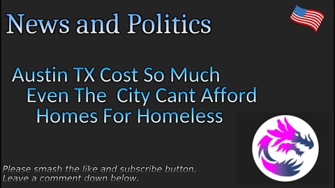 Austin TX Cost So Much Even The City Cant Afford Homes For Homeless