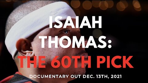 Isaiah Thomas: 60th Pick Documentary | Teaser Trailer