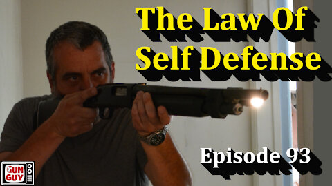 The Law of Self Defense - An Attorney Tells The Truth Episode 93