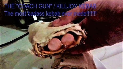 The Killjoy Kebab [My Secret Badass Weapon Against Hunger]