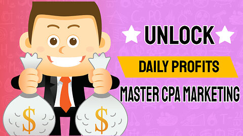 Unlock Daily Profits: Master CPA Marketing with Free Traffic Hacks!