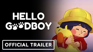 Hello Goodboy - Official Release Date Announcement Trailer