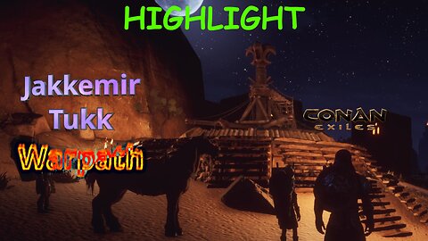 Highlight: (E27A) 'It's All Your Fault, Pelor, But We Have Elevators!' - Warpath - Conan Exiles