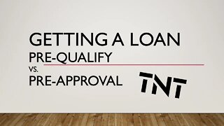 Getting a Loan: Prequalify Vs Pre Approved