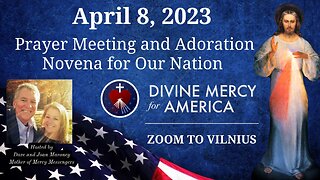 Divine Mercy Prayer Meeting and Holy Hour Novena for Our Nations - Holy Saturday - April 8, 2023