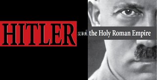 Hitler & the "holy" Roman Empire
