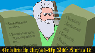Messed-Up Bible Stories - The Ten Commandments
