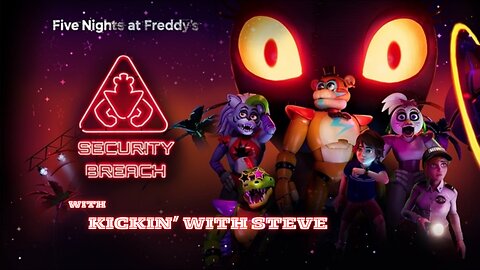 EP. 1 "Playing Wanna-Be Chucky Cheese" | Five Night's at Freddy's: Security Breach