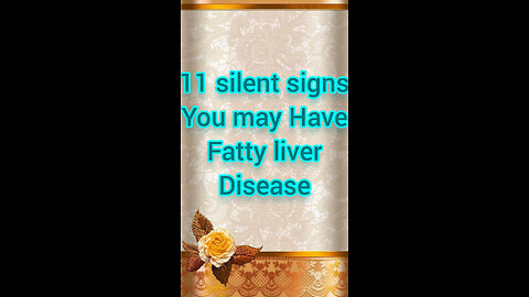 Silent signs you may Have fatty liver disease