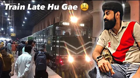 Train Late Hu Gae 😫 Vlog#1 | Lahore To Karachi | Karachi journey | Awan Vlogs | Subscribe