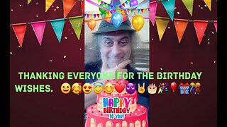 Happy Birthday Video For Yours Truly. 😀🥰😍😇😊❤😈🤘🎂🎉🎈🎁🎊