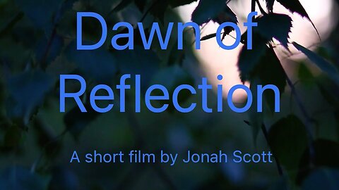 Dawn of Reflection