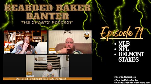 Bearded Baker Banter-episode 71 June 7 2024