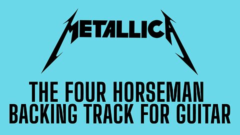 Metallica The Four Horseman ( drum and bass only ) - Backing track for Guitar