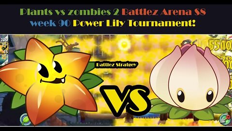 Plants vs zombies 2 Battlez Arena S8 week 90 Power Lily Tournament!