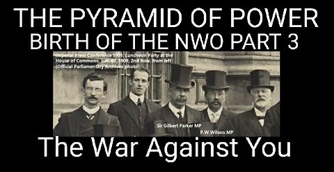 THE PYRAMID OF POWER - Intro To The Birth Of The NWO Part 3. The True Face Of Evil 7-26-2023