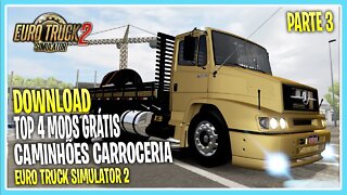 TOP 4 CAMINHÕES BR CARROCERIA GRATIS EURO TRUCK SIMULATOR 2