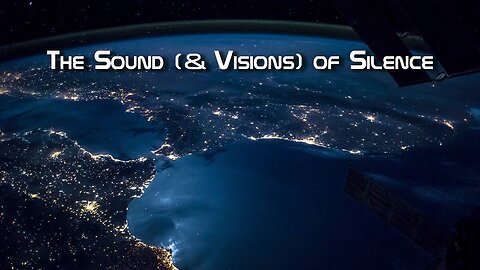 The Sound (& Visions) of Silence #TheNewsOfWorld