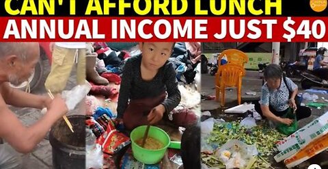 "Can't Afford Lunch! Annual Income Just $40," 600 Million in China Living in Poverty