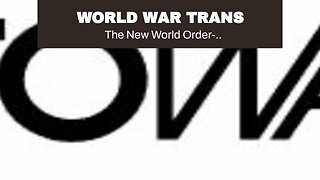 WORLD WAR TRANS
