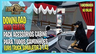 ▶️NOVO PACK DE ACESSORIOS DE CABINE PARA TODOS CAMINHÕES eURO TRUCK SIMULATOR 2 1.43 MODS ETS2 1.43