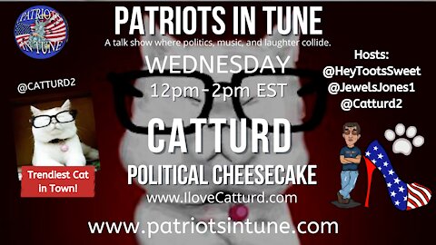 CATTURD! - #FauciLiedAndPeopleDied - Political Cheesecake - Patriots In Tune - Ep. #446 - 9/8/2021