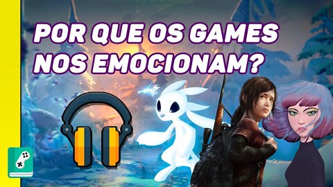 POR QUE OS GAMES NOS EMOCIONAM?