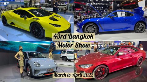43rd Annual Bangkok International Motor Show. 2022