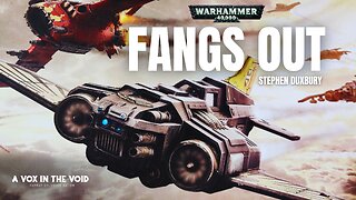 "FANGS OUT" AN AERONAUTICA TALE - WARHAMMER 40K AUDIO