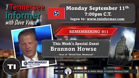 🎙️"The Tennessee Informer Remembers 9/11 w/ guest Brannon Howse🎙️