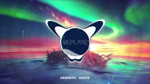 Prometh - roots | Replaye