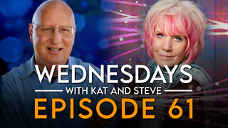 WEDNESDAYS WITH KAT AND STEVE - Episode 61