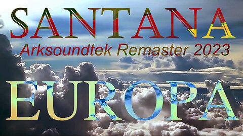 SANTANA Europa Arksoundtek remaster 2023