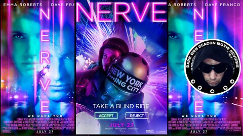 Nerve - Dark Web Deacon Movie Review