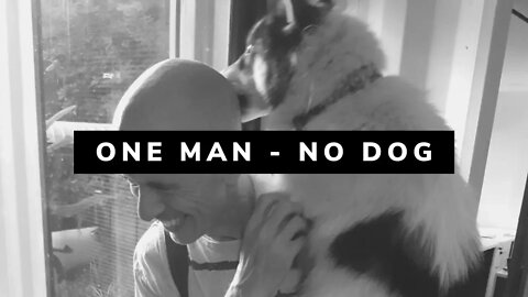 One Man and No Dog