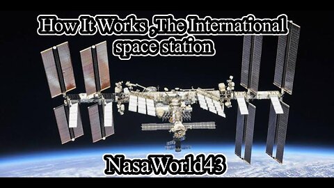 HOW IT WORKS: The International Space Station