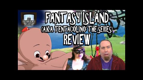 Fantasy Island Review | The Terrible Tubes