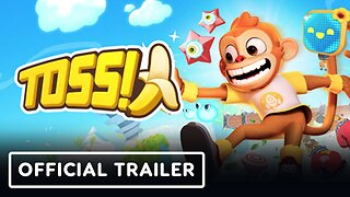 Toss! - Official Launch Trailer