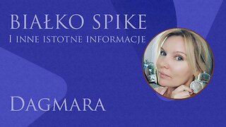 Białko spike - i inne istotne informacje!