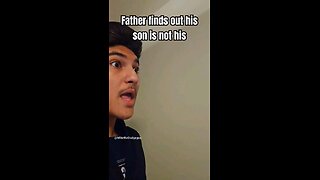 Father finds out his son is not his